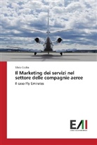 Silvia Ceolin - Il Marketing dei servizi nel settore delle compagnie aeree