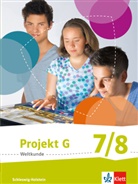 Monik Ebertowski, Monika Ebertowski, Nin Grünberg, Nina Grünberg, Maria u Heiter - Projekt G - Weltkunde, Ausgabe Schleswig-Holstein - 2: Projekt G Weltkunde 7/8. Ausgabe Schleswig-Holstein