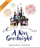 Floyd Norman, Richard M Sherman, Richard M. Sherman, Floyd Norman - A Kiss Goodnight