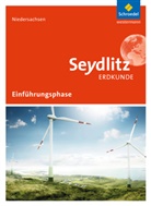 Raine Bernd, Rainer Bernd, Philip Kraft, Philipp Kraft, Ina Memenga, Ina u a Memenga... - Seydlitz Geographie, Ausgabe 2017 Gymnasium Niedersachen: Seydlitz Erdkunde - Ausgabe 2017 für die Einführungsphase in Niedersachsen