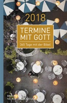 Matthias Büchle, Michael Diener, Gottfried Heinzmann, Karsten Hüttmann, Hansjörg Kopp, Cornelius Kuttler... - Termine mit Gott 2018