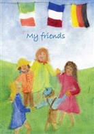 Elisa Pelz, Silvia Rose Sommer, Silvia R. Sommer - My friends