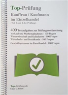 Claus G. Ehlert, Claus-Günter Ehlert - Top-Prüfung Kauffrau / Kaufmann im Einzelhandel (Teil 1 und 2 der Prüfung)