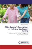 Margaret Kyeremeh - Older People's Perceptions of falls and the Risk of Falling