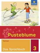 Kathri Bartholomäus, Kathrin Bartholomäus, Carme Köppe, Carmen Köppe, Katr Prescher, Katrin Prescher... - Pusteblume, Das Sprachbuch, Ausgabe Sachsen (2017): Pusteblume. Das Sprachbuch - Ausgabe 2017 für Sachsen