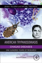 Jenny Telleria, Jenny Telleria, Jenny (Genetics and Evolution of Infectious Diseases Laboratory Telleria, Telleria Jenny, Michel Tibayrenc, Michel (Genetics and Evolution of Infectious Diseases Laboratory Tibayrenc... - American Trypanosomiasis Chagas Disease