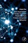 Jingyu Hou, Jingyu (School of Information Technology Hou, Hou Jingyu - New Approaches of Protein Function Prediction from Protein Interaction Networks