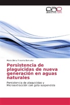Maria Elena Troconis Barrueta - Persistencia de plaguicidas de nueva generación en aguas naturales