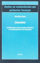 Christian Bock - Zeitenfülle