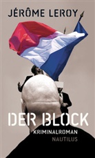 Jérôme Leroy, Cornelia Wend - Der Block