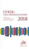 Yevgenly Breyger, Safiye Can, Karin Fellner, Birgit Kreipe, Tristan Marquardt, José Oliver... - Lyrik-Taschenkalender 2018