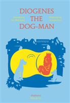 Yan Marchand, Vincent Sorel, Vincent Sorel, Anna Street - Diogenes the Dog-Man