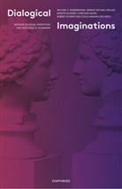 Gernot Muller, Christian Sauer, Kerstin Schmidt, Robert Schmidt, Michael F. Zimmerman, Fosca Mariani Zini... - Dialogical Imaginations