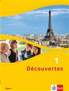 Birgi Bruckmayer, Birgit Bruckmayer, Isabell Darras, Isabelle Darras, Lauren Jouvet - Découvertes, Ausgabe Bayern (2017) - 1: Découvertes. Ausgabe für Bayern ab 2017 - 6. Klasse, Schülerbuch. Bd.1