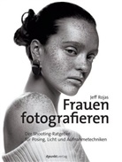 Jeff Rojas - Frauen fotografieren