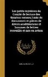 L. A. Raoux de Courtrai - Les petits mystères du Comité de lecture des théatres royaux; l'aide de documents et pièces de divers académiciens et hommes de lettres receuillis et