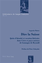 Augustin Matter, Catherine Mayaux - Dire la Suisse
