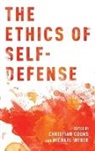 Christian Coons, Christian (Associate Professor of Philosoph Coons, Christian Coons, Coons Christian, Michael Weber, Weber Michael - Ethics of Self-Defense