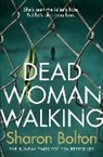 Sharon Bolton - Dead Woman Walking
