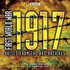 Sarah Kilgarriff, Kilgarriff Sarah, Jonathan Keeble, Keeble Jonathan - First World War: 1917 (Audio book)