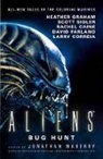 Rachel Caine, Larry Correia, David Farland, Matt Forbeck, Heather Graham, Jonathan Maberry... - Aliens