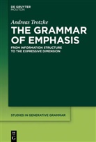 Andreas Trotzke - The Grammar of Emphasis