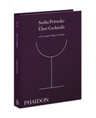 Georgette Moger-Petraske, Sash Petraske, Sasha Petraske - Über Cocktails