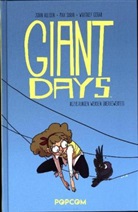 John Allison, Whitney Cogar, Lissa Treiman, Max Sarin - Giant Days - Beziehungen werden &uuml;berbewertet