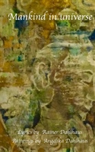 Rainer Dahlhaus - Mankind in universe