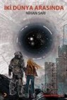Nihan Sari - Iki D&uuml;nya Arasinda