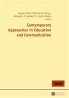 Hasan Arslan, Alejandro J. Gallard, Mehmet Ali Icbay, Hasan Arslan, Alejandro J. Gallard, Alejandro J. Gallard Martínez... - Contemporary Approaches in Education and Communication
