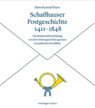Hans K. Peyer, Hans Konrad Peyer - Schaffhauser Postgeschichte 1411-1848