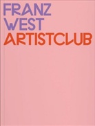 Véronique Abpurg, Robet Fleck, Renée Gadsden, Agns Husslein-Arco, Harald Krejci, Herbert Lachmayer... - Franz West