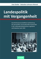 Uw Danker, Uwe Danker, Sebastian Lehmann-Himmel - Landespolitik mit Vergangenheit