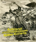 Käthe Kollwitz, Annette Seeler, Hannelor Fischer, Hannelore Fischer - Aufstand!