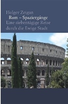 Holger Zeigan - Rom - Spaziergänge