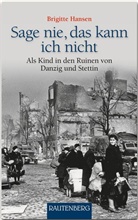 Brigitte Hansen - Sag nie, das kann ich nicht