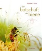 Angelika C Braun, Angelika C. Braun - Die Botschaft der Biene