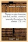 Raymond Auzias-Turenne, Auzias-turenne-r - Voyage au pays des mines d or: le