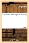George Sand, Title George Sand, Sand-g - L homme de neige tome 3