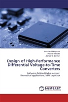 Abdulla El-Bayoumi, Abdullah El-Bayoumi, Ah M Soliman, Ahmed M. Soliman, Hassa Mostafa, Hassan Mostafa... - Design of High-Performance Differential Voltage-to-Time Converters