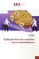 Hédi Klaa, Hédia Klaa, Ichra Kraoua, Ichraf Kraoua, Ilhem Turki - Epilepsie dans les maladies neuro-métaboliques