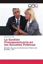 Eduardo Dias Leite - La Gestión Presupuestuaria en las Escuelas Públicas