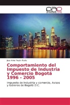 Jose Alirio Pinzón Riaño - Comportamiento del Impuesto de Industria y Comercio Bogotá 1996 - 2005