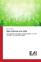 Roberta Binello - Italo Calvino e la città