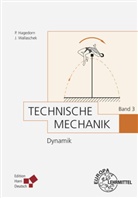 Pete Hagedorn, Peter Hagedorn, Jörg Wallaschek - Technische Mechanik - 3: Dynamik