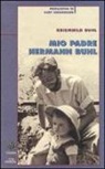 Kriemhild Buhl - Mio padre Hermann Buhl