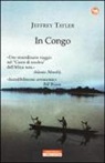Jeffrey Tayler - In Congo