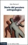 Alan Barnard - Storia del pensiero antropologico