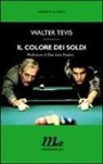 Walter Tevis - Il colore dei soldi